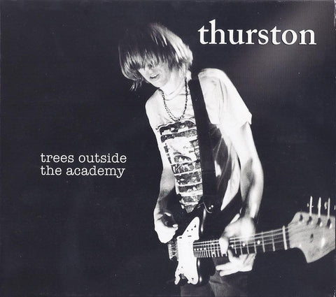 Thurston Moore – Trees Outside The Academy [CD]