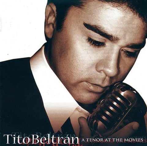 Tito Beltrán - A Tenor at the Movies [CD]