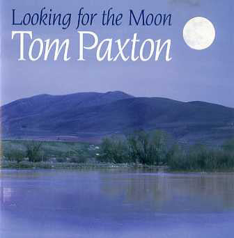 Tom Paxton ‎– Looking For The Moon [CD]