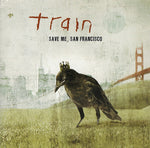 Train – Save Me, San Francisco [CD]