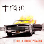Train  ‎– Bulletproof Picasso