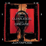 Tricky With DJ Muggs And Grease – Juxtapose [CD]