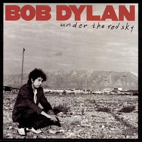 Bob Dylan - Under the Red Sky