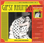 SOUL JAZZ  - GIPSY RHUMBA: THE ORIGINAL RHYTHM OF GIPSY RHUMBA IN SPAIN (1965 - 1974) [VINYL]