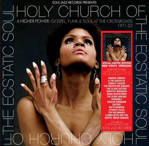 SOUL JAZZ - HOLY CHURCH OF THE ECSTATIC SOUL: A HIGHER POWER: GOSPEL, SOUL AND FUNK AT THE CROSSROADS (1971-83) [VINYL]