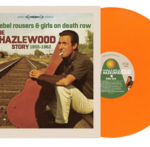 LEE HAZLEWOOD  - FOOLS, REBEL ROUSERS & GIRLS ON DEATH ROW: THE LEE HAZLEWOOD STORY (1955-1962) [VINYL]