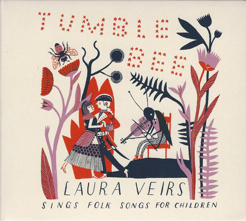 Laura Veirs – Tumble Bee (Laura Veirs Sings Folk Songs For Children) [CD]