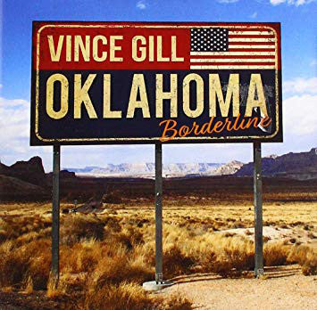 Vince Gill ‎– Oklahoma Borderline [CD]