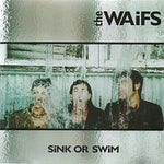 The Waifs ‎– Sink Or Swim [CD]