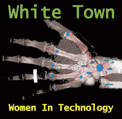 WHITE TOWN - WOMEN IN TECHNOLOGY [VINYL]