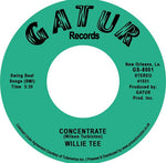 WILLIE TEE - CONCENTRATE/GET UP [VINYL]