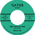 WILLIE TEE - FIRST TASTE OF HURT /I'M HAVING SO MUCH FUN [VINYL]