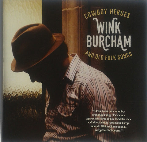 Wink Burcham ‎– Cowboy Heroes And Old Folk Songs [CD]