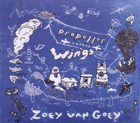 Zoey Van Goey ‎– Propeller Versus Wings [CD]